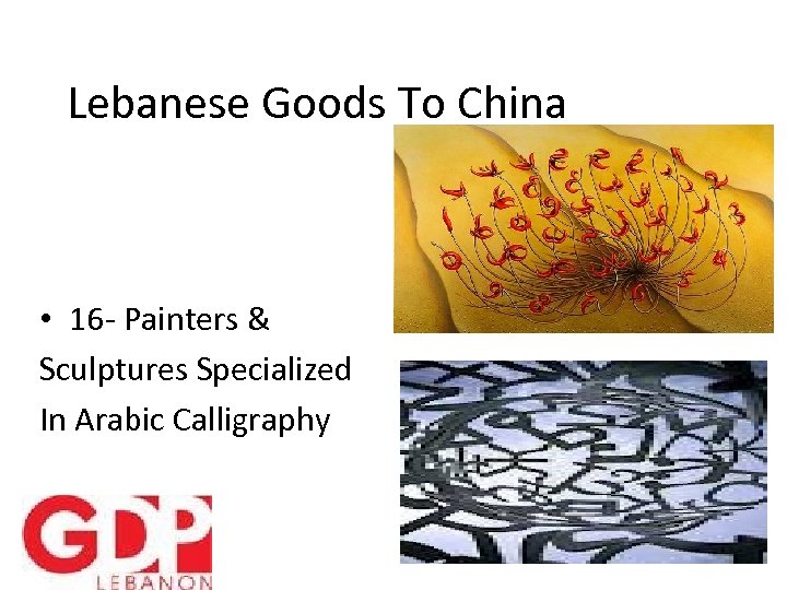 Lebanese Goods To China • 16 - Painters & Sculptures Specialized In Arabic Calligraphy