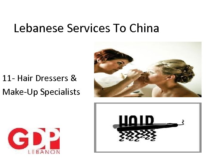 Lebanese Services To China 11 - Hair Dressers & Make-Up Specialists 