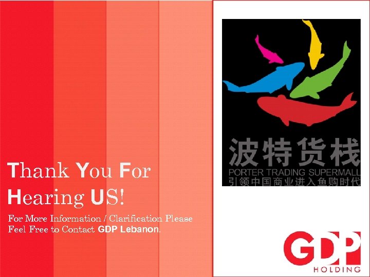 Thank You For Hearing US! For More Information / Clarification Please Feel Free to