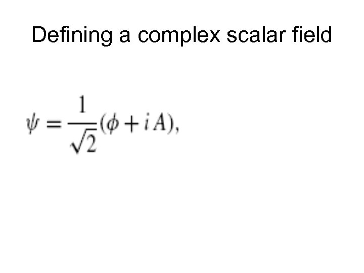Defining a complex scalar field 