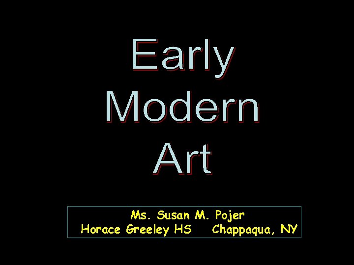 Ms. Susan M. Pojer Horace Greeley HS Chappaqua, NY 