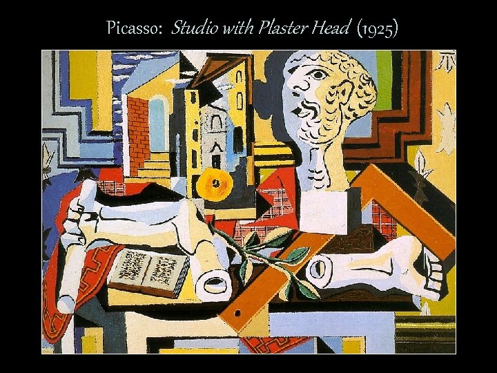Picasso: Studio with Plaster Head (1925) 
