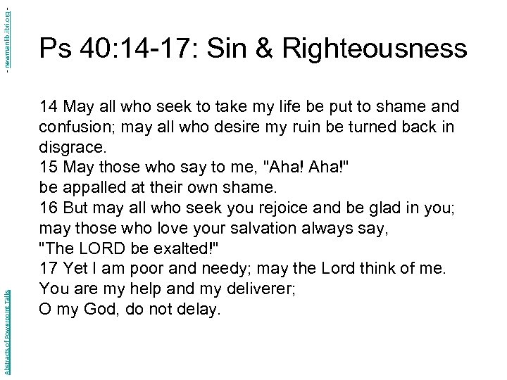 - newmanlib. ibri. org Abstracts of Powerpoint Talks Ps 40: 14 -17: Sin &