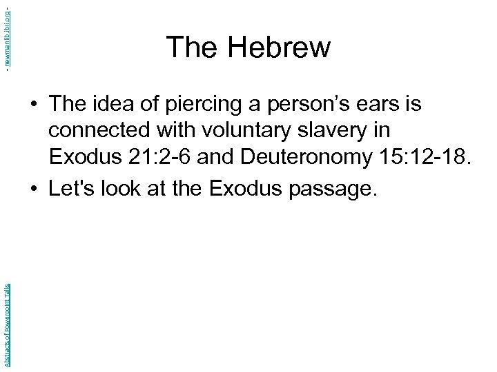 - newmanlib. ibri. org - The Hebrew Abstracts of Powerpoint Talks • The idea