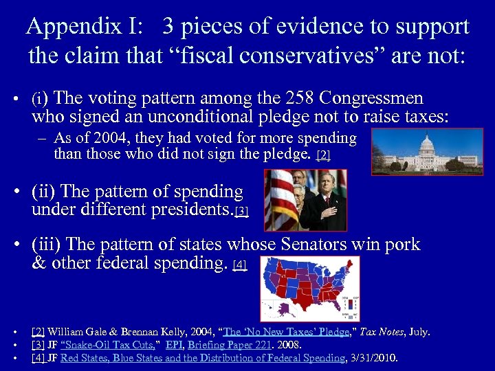 Appendix I: 3 pieces of evidence to support the claim that “fiscal conservatives” are