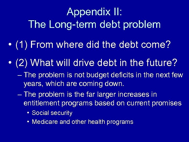 Appendix II: The Long-term debt problem • (1) From where did the debt come?