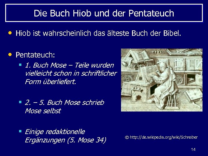 Die Buch Hiob und der Pentateuch • Hiob ist wahrscheinlich das älteste Buch der