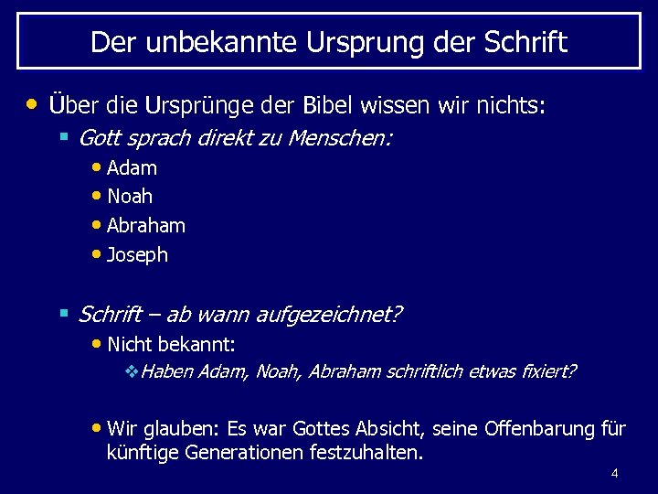 Der unbekannte Ursprung der Schrift • Über die Ursprünge der Bibel wissen wir nichts: