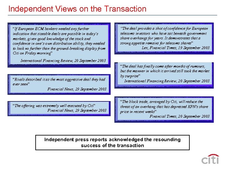 Independent Views on the Transaction “If European ECM bankers needed any further indication that