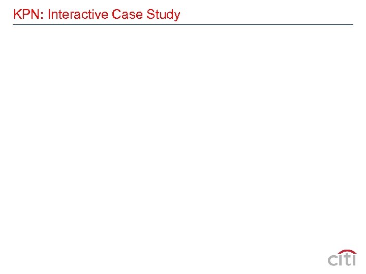 KPN: Interactive Case Study 