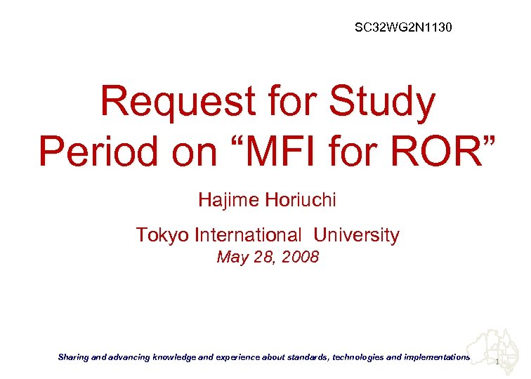 SC 32 WG 2 N 1130 Request for Study Period on “MFI for ROR”