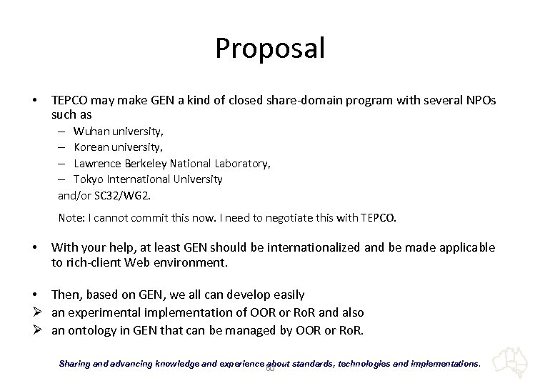 Proposal • TEPCO may make GEN a kind of closed share-domain program with several