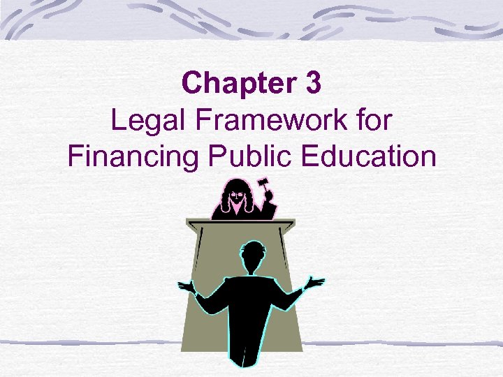 Chapter 3 Legal Framework For Financing Public Education