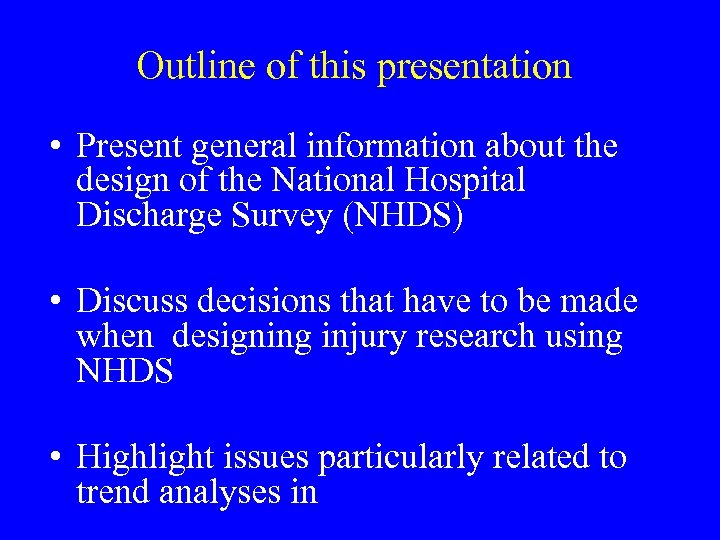 Outline of this presentation • Present general information about the design of the National