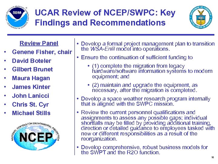 UCAR Review of NCEP/SWPC: Key Findings and Recommendations • • Review Panel Genene Fisher,
