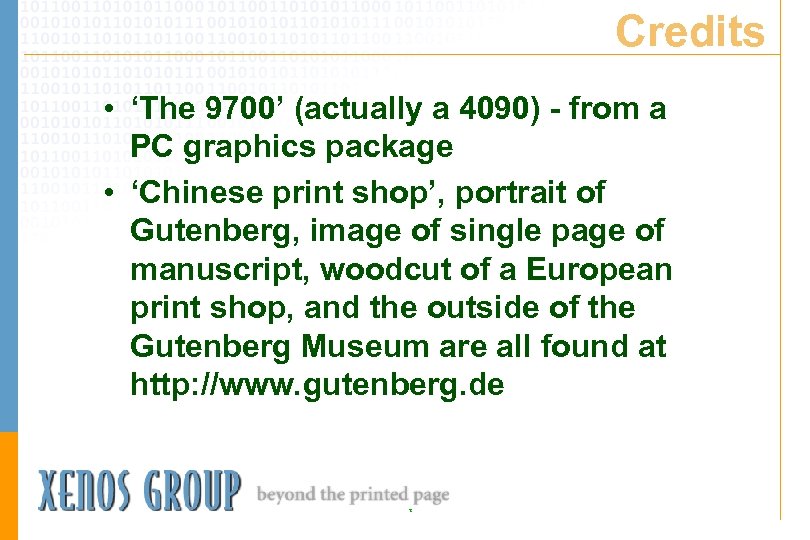 Credits • ‘The 9700’ (actually a 4090) - from a PC graphics package •