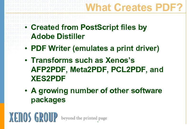 What Creates PDF? • Created from Post. Script files by Adobe Distiller • PDF