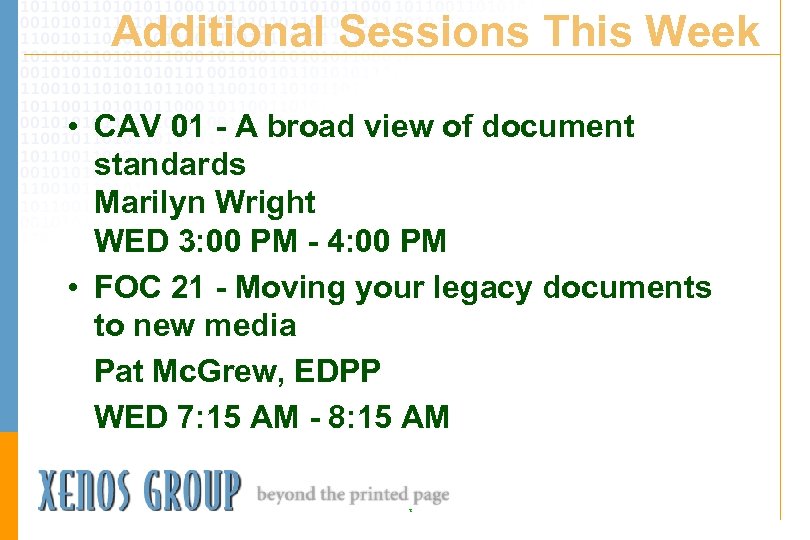 Additional Sessions This Week • CAV 01 - A broad view of document standards