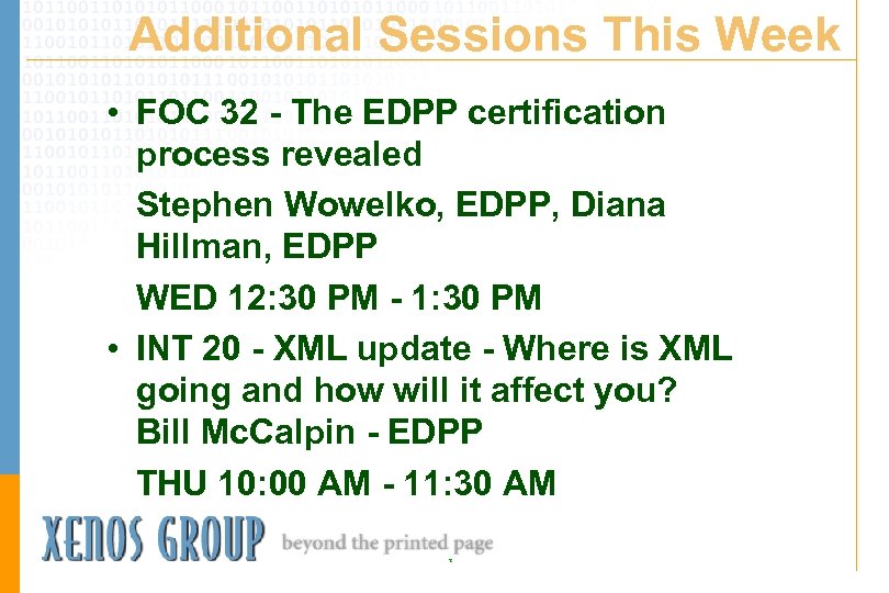 Additional Sessions This Week • FOC 32 - The EDPP certification process revealed Stephen