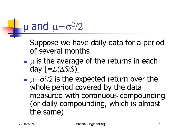 m and m−s 2/2 n n Suppose we have daily data for a period