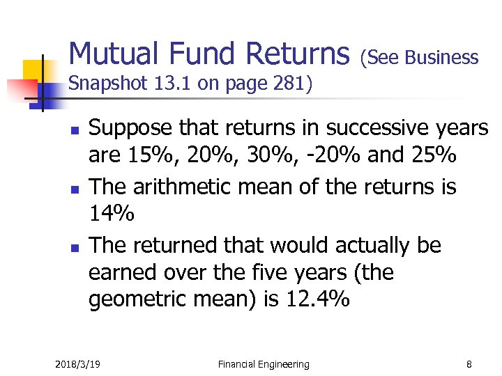 Mutual Fund Returns (See Business Snapshot 13. 1 on page 281) n n n