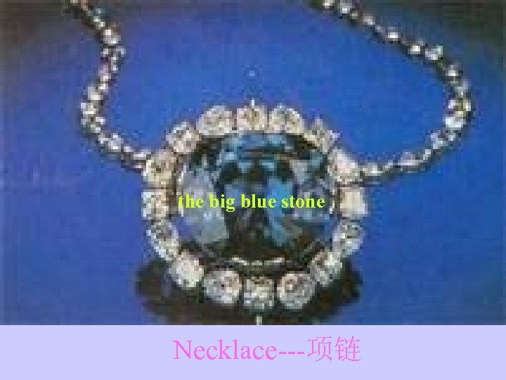  the big blue stone Necklace---项链 