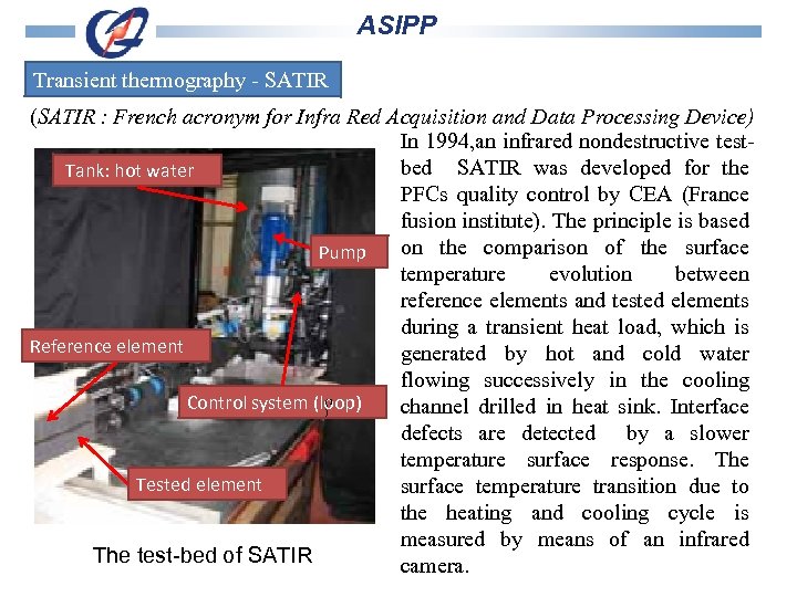 ASIPP Transient thermography - SATIR (SATIR : French acronym for Infra Red Acquisition and
