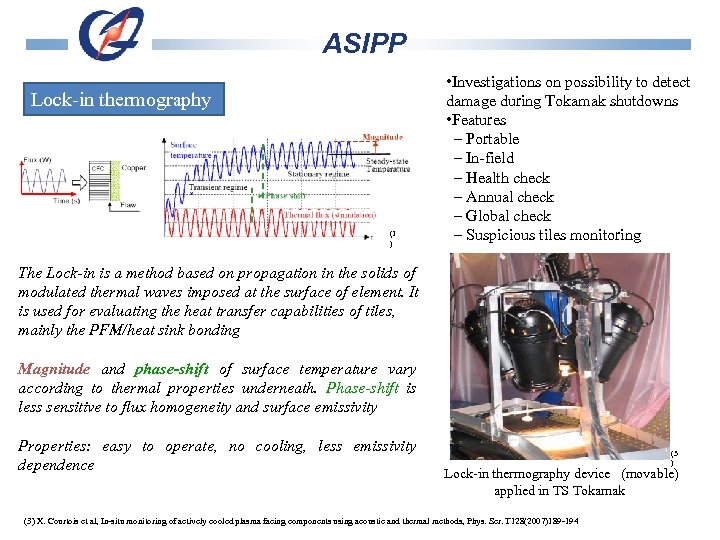 ASIPP Lock-in thermography (1 ) • Investigations on possibility to detect damage during Tokamak