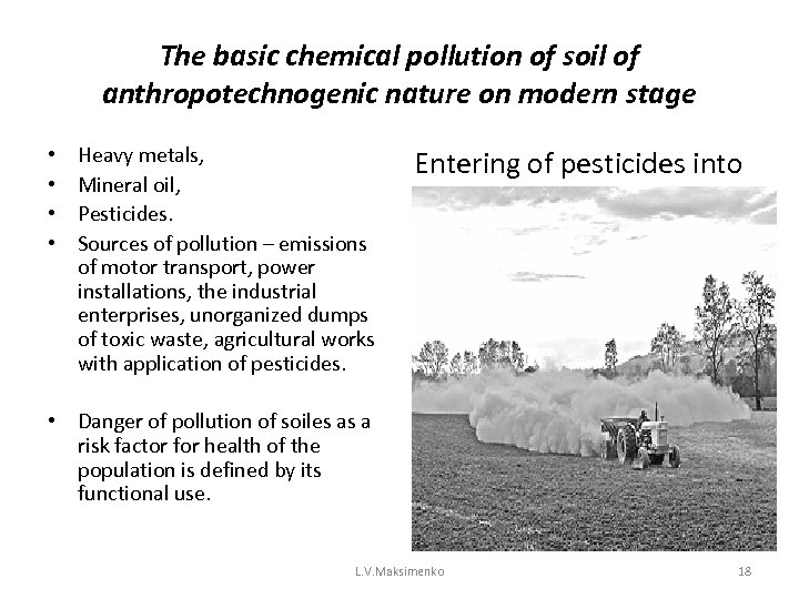 The basic chemical pollution of soil of anthropotechnogenic nature on modern stage • •