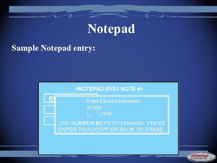 Notepad Sample Notepad entry: 