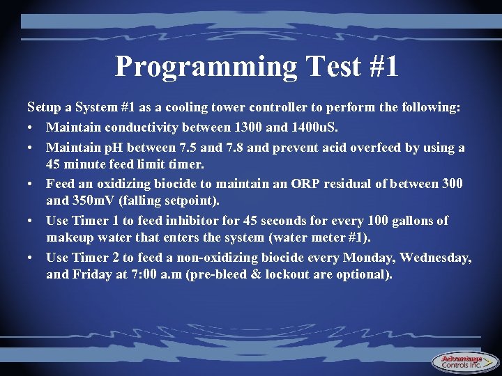 Programming Test #1 Setup a System #1 as a cooling tower controller to perform