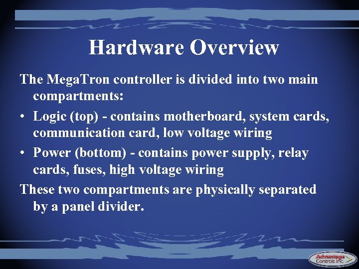 Hardware Overview The Mega. Tron controller is divided into two main compartments: • Logic