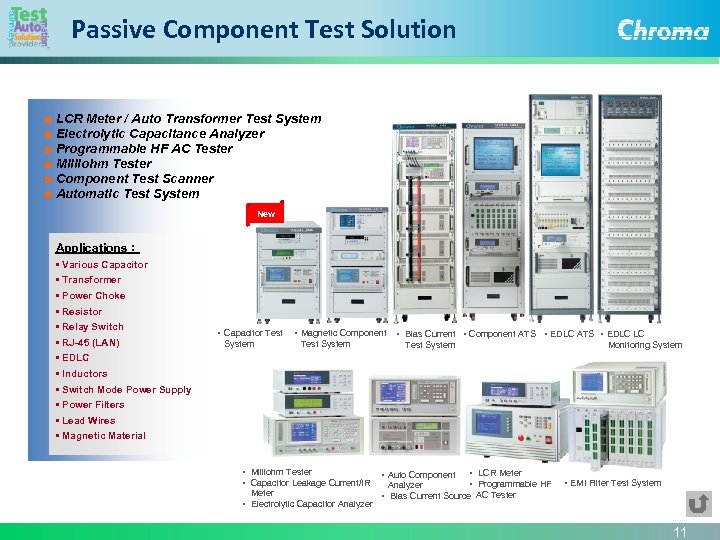 Passive Component Test Solution ■ LCR Meter / Auto Transformer Test System ■ Electrolytic