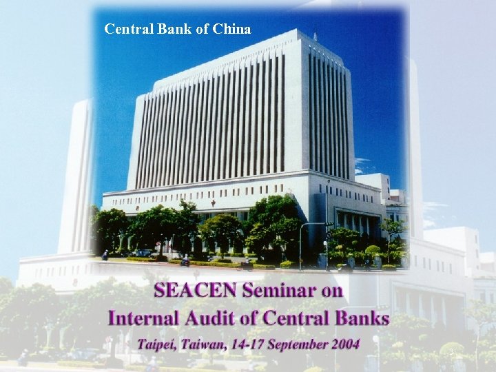 SEACEN Seminar On INTERNAL AUDIT OF CENTRAL BANKS