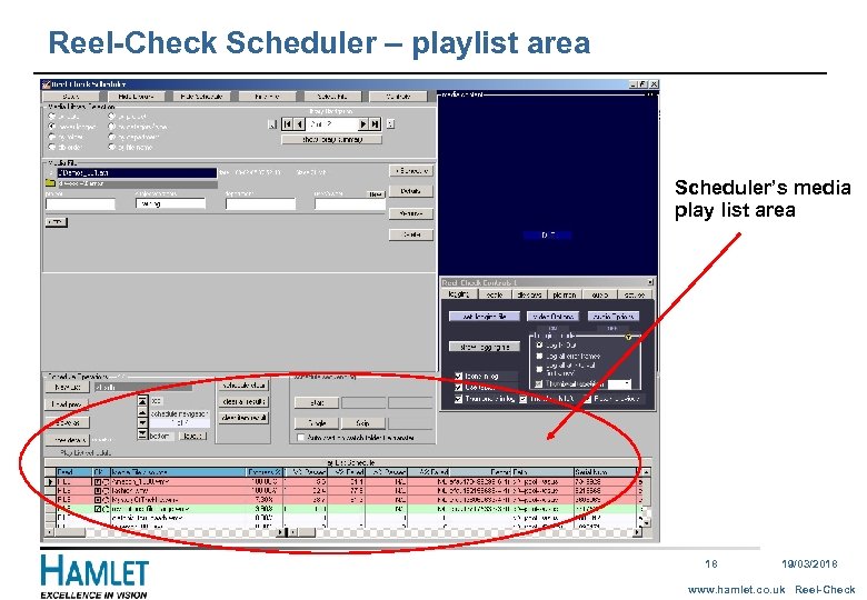 Reel-Check Scheduler – playlist area Scheduler’s media play list area Main area schedule 18