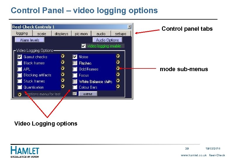 Control Panel – video logging options Control panel tabs mode sub-menus Video Logging options