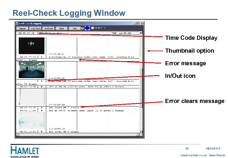 Reel-Check Logging Window Time Code Display Thumbnail option Error message In/Out icon Error clears