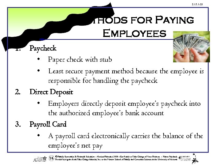 2. 13. 1. G 1 Methods for Paying Employees 1. 2. 3. Paycheck •