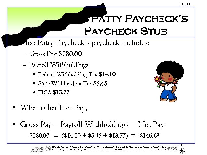 2. 13. 1. G 1 Miss Patty Paycheck’s Paycheck Stub • Miss Patty Paycheck’s