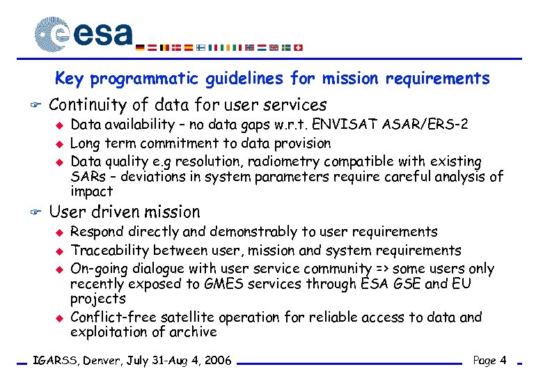 Key programmatic guidelines for mission requirements F Continuity of data for user services u