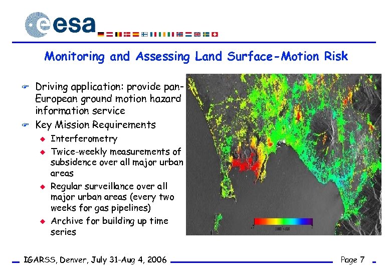 Monitoring and Assessing Land Surface-Motion Risk F F Driving application: provide pan. European ground
