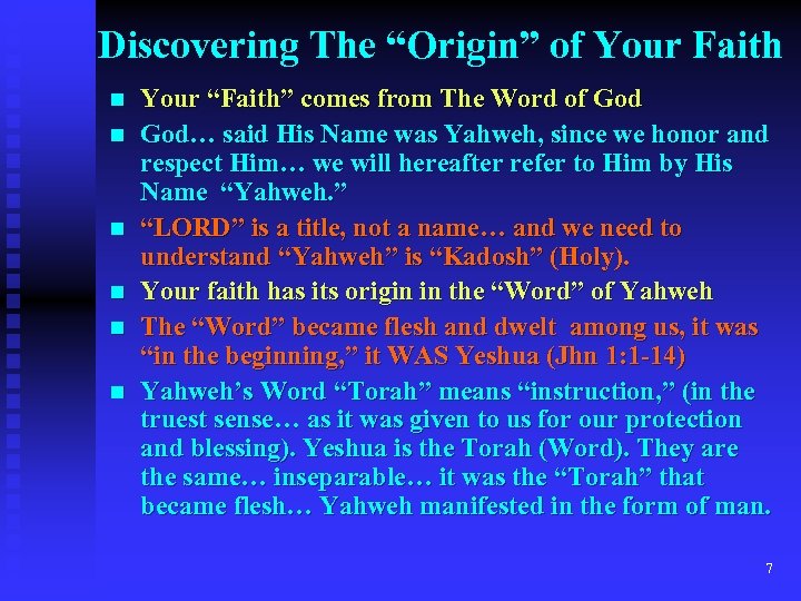 Discovering The “Origin” of Your Faith n n n Your “Faith” comes from The