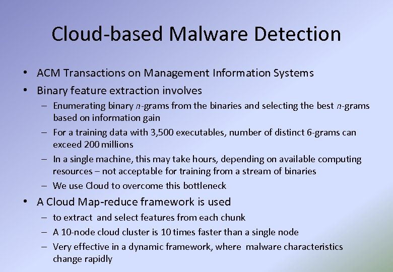 Cloud-based Malware Detection • ACM Transactions on Management Information Systems • Binary feature extraction