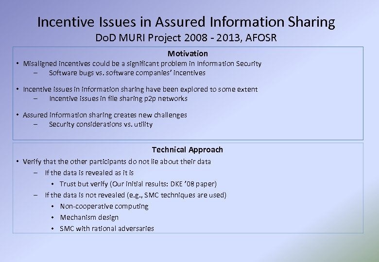 Incentive Issues in Assured Information Sharing Do. D MURI Project 2008 - 2013, AFOSR