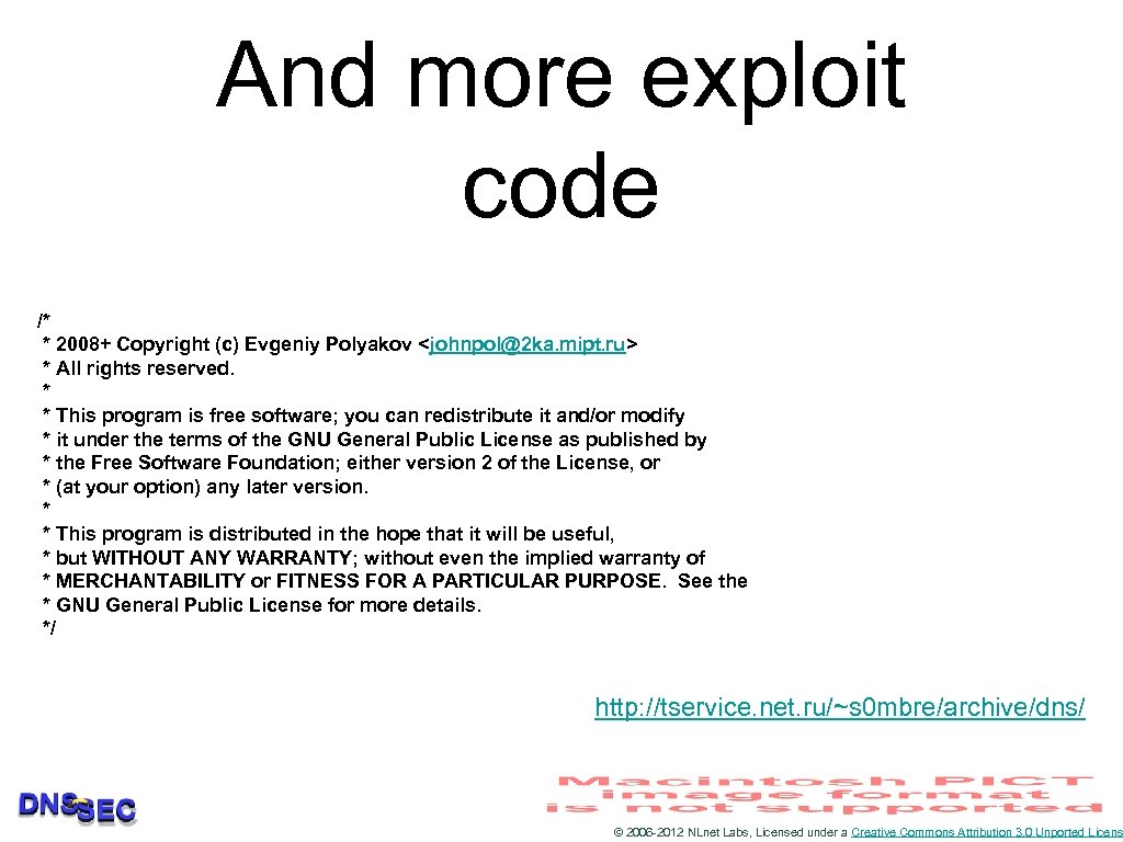 And more exploit code /* * 2008+ Copyright (c) Evgeniy Polyakov <johnpol@2 ka. mipt.
