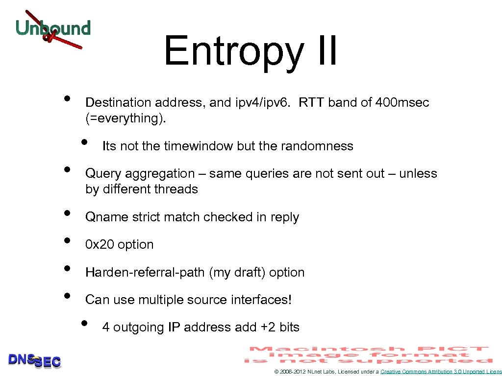 Entropy II • Destination address, and ipv 4/ipv 6. RTT band of 400 msec