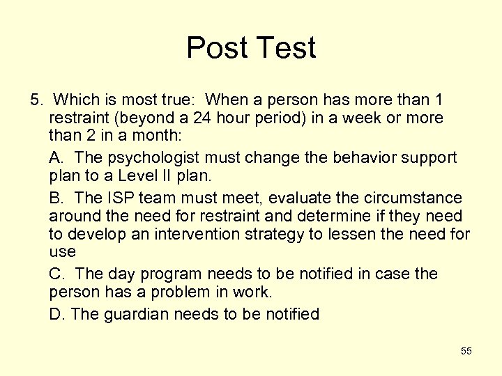 Post Test 5. Which is most true: When a person has more than 1