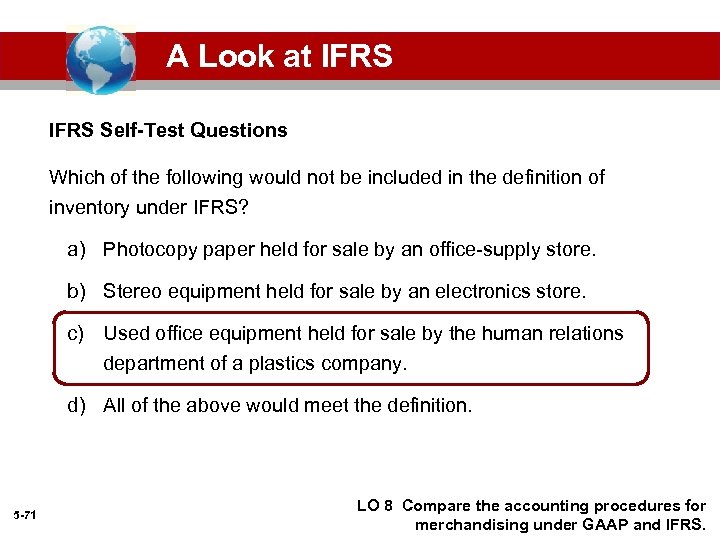 A Look at IFRS Self-Test Questions Which of the following would not be included