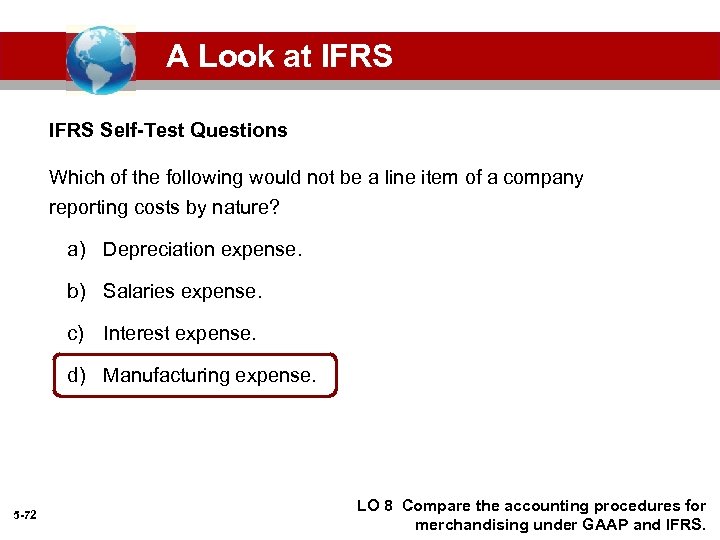 A Look at IFRS Self-Test Questions Which of the following would not be a