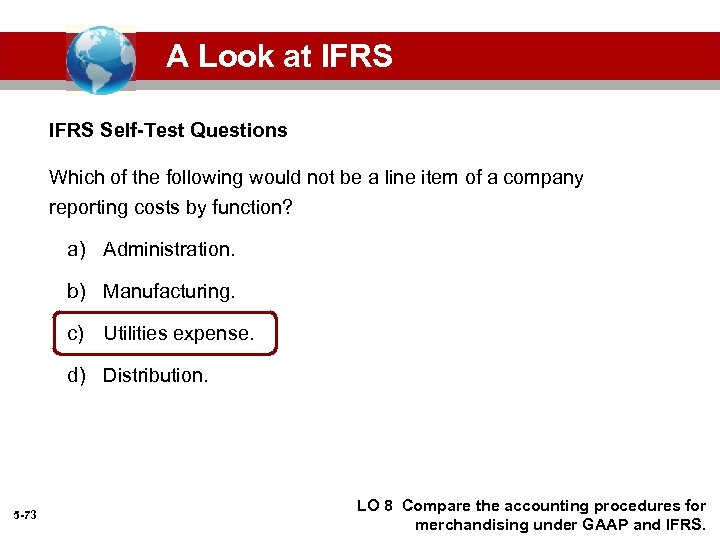 A Look at IFRS Self-Test Questions Which of the following would not be a